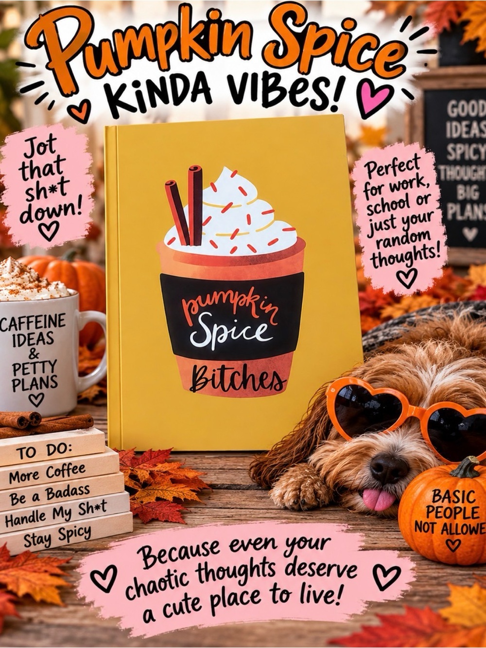 Pumpkin Spice B*tches Notebook 📔